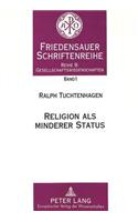 Religion ALS Minderer Status