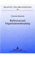 Reflexion Und Organisationsberatung: Professionalisierung Aus Organisationspaedagogischer Perspektive