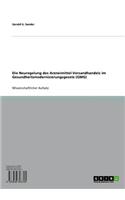 Die Neuregelung Des Arzneimittel-Versandhandels Im Gesundheitsmodernisierungsgesetz (Gmg)