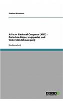 African National Congress (ANC) - Zwischen Regierungspartei und Widerstandsbewegung