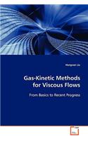 Gas-Kinetic Methods for Viscous Flows