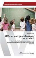 Offener und geschlossener Unterricht?