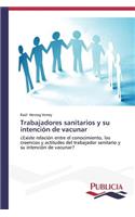 Trabajadores sanitarios y su intención de vacunar