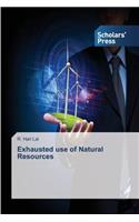 Exhausted Use of Natural Resources