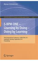 S-BPM ONE - Learning by Doing - Doing by Learning: Third International Conference S-BPM ONE 2011, Ingolstadt, Germany, September 29-30, 2011, Proceedings(213 Communications in Computer and Information Science)