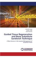 Guided Tissue Regeneration and Bone Substitute Sandwich Technique