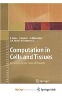 Computation in Cells and Tissues