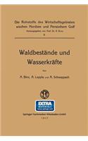 Waldbestände und Wasserkräfte