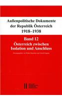 Aussenpolitische Dokumente Der Republik Osterreich 1918 - 1938 Band 12