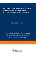Physiologie Der Haut-Chemie Histologische Technik P. G. Unnas Färbemethoden