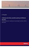 Li Romanz de la Rose, première partie par Guillaume de Lorris.