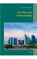 Plan eines Terroranschlags