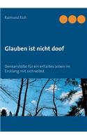 Glauben ist nicht doof