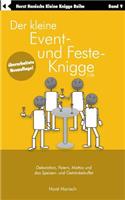 Der kleine Event- und Feste-Knigge 2100: Dekoration, Feiern, Mottos und das Speisen - und Getränkebuffet - Band 9