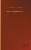 Outspinning the Spider