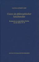 Cicero ALS Philosophischer Schriftsteller: Kommentar Zu Ausgewahlten Briefen Aus Den Jahren 45-44