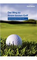 Der Weg zu Ihrem besten Golf
