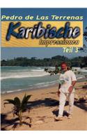 Karibische Impressionen Teil III