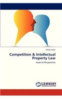 Competition & Intellectual Property Law