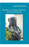 Annette von Droste-Hülshoff - eine Annäherung