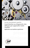 Contribution au diagnostic des défauts par approche multi-modèle