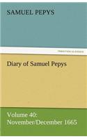 Diary of Samuel Pepys - Volume 40: November/December 1665(English)