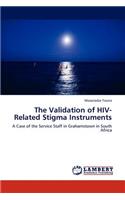 Validation of HIV-Related Stigma Instruments