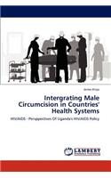 Intergrating Male Circumcision in Countries' Health Systems