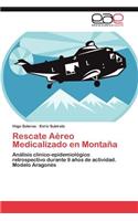 Rescate Aereo Medicalizado En Montana