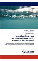 Investigations on Subterranean Arsenic Removal Techniques
