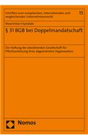31 BGB Bei Doppelmandatschaft: Die Haftung Der Abordnenden Gesellschaft Fur Pflichtverletzung Ihres Abgeordneten Organwalters