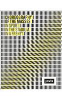 Choreography of the Masses