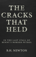Cracks That Held