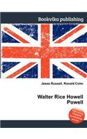 Walter Rice Howell Powell