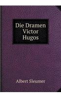 Die Dramen Victor Hugos