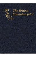 The British Columbia pilot: (English)