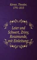 LEIER UND SCHWERT ZRINY ROSAMUNDE MIT E