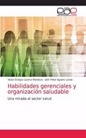 Habilidades gerenciales y organización saludable