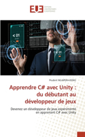 Apprendre C# avec Unity: du débutant au développeur de jeux