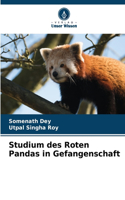 Studium des Roten Pandas in Gefangenschaft