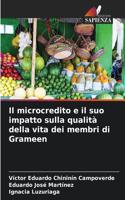 Il microcredito e il suo impatto sulla qualità della vita dei membri di Grameen