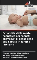 Evitabilità della morte neonatale nei neonati prematuri di basso peso alla nascita in terapia intensiva