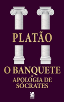 O Banquete & Apologia de Sócrates