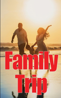 Family Trip