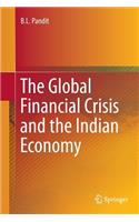 The Global Financial Crisis and the Indian Economy