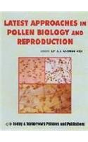 Latest Approaches in Pollen Biology and Reproduction