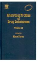 Analytical Profiles Of Drug Substances, Volume 13