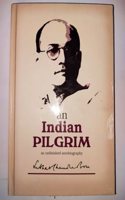 An Indian Pilgrim - An Unfinished Autobiography