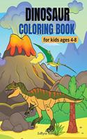 Dinosaur Coloring Book for Kids ages 4-8: Amazing coloring book with dinosaurs Activities including coloring images and dot-to-dot for boys & girls ages 4-8