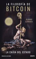 La filosofia de Bitcoin: La caida del Estado
